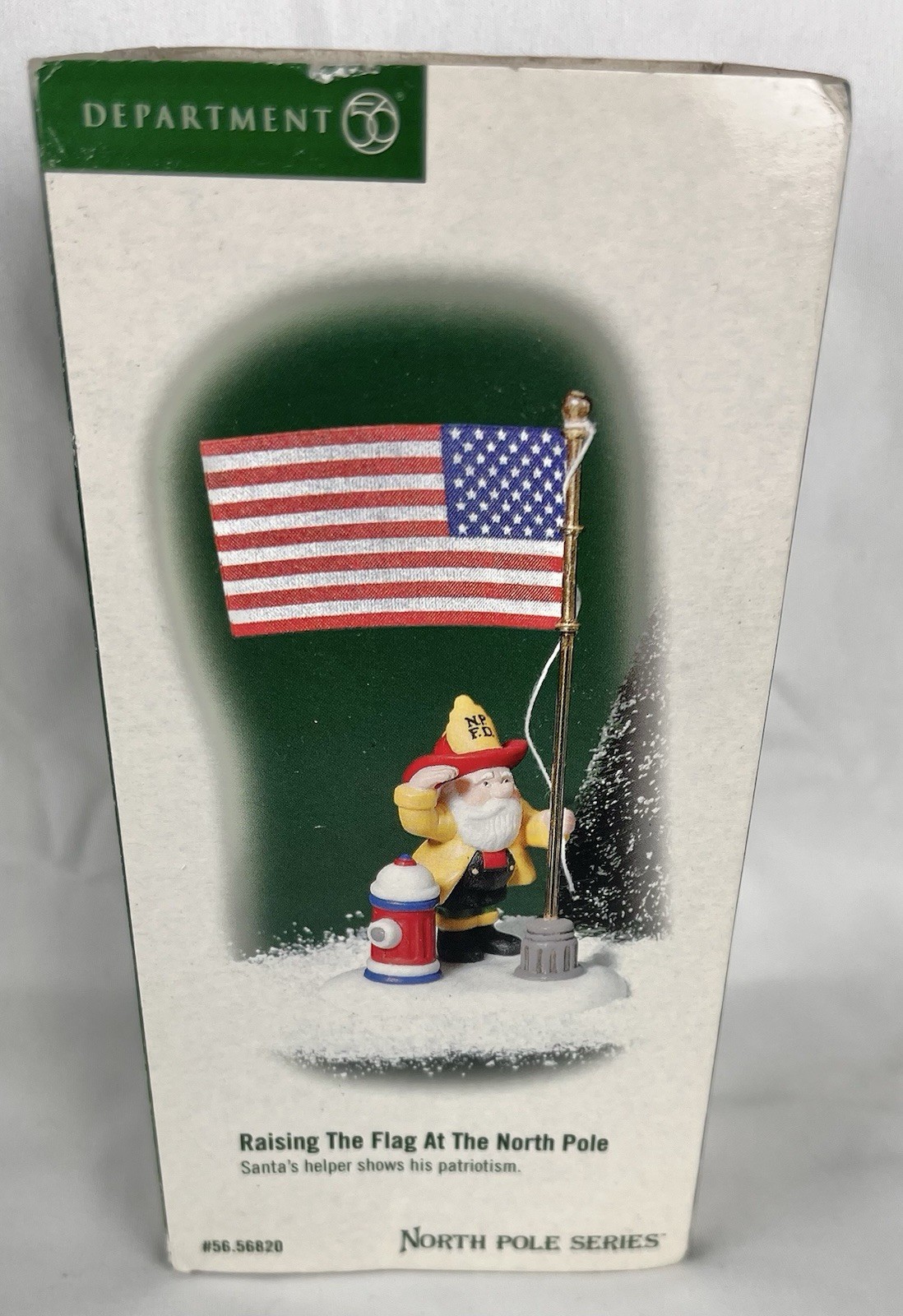 Department 56 Raising The Flag At The North Pole Fireman Patriotic 56.56820