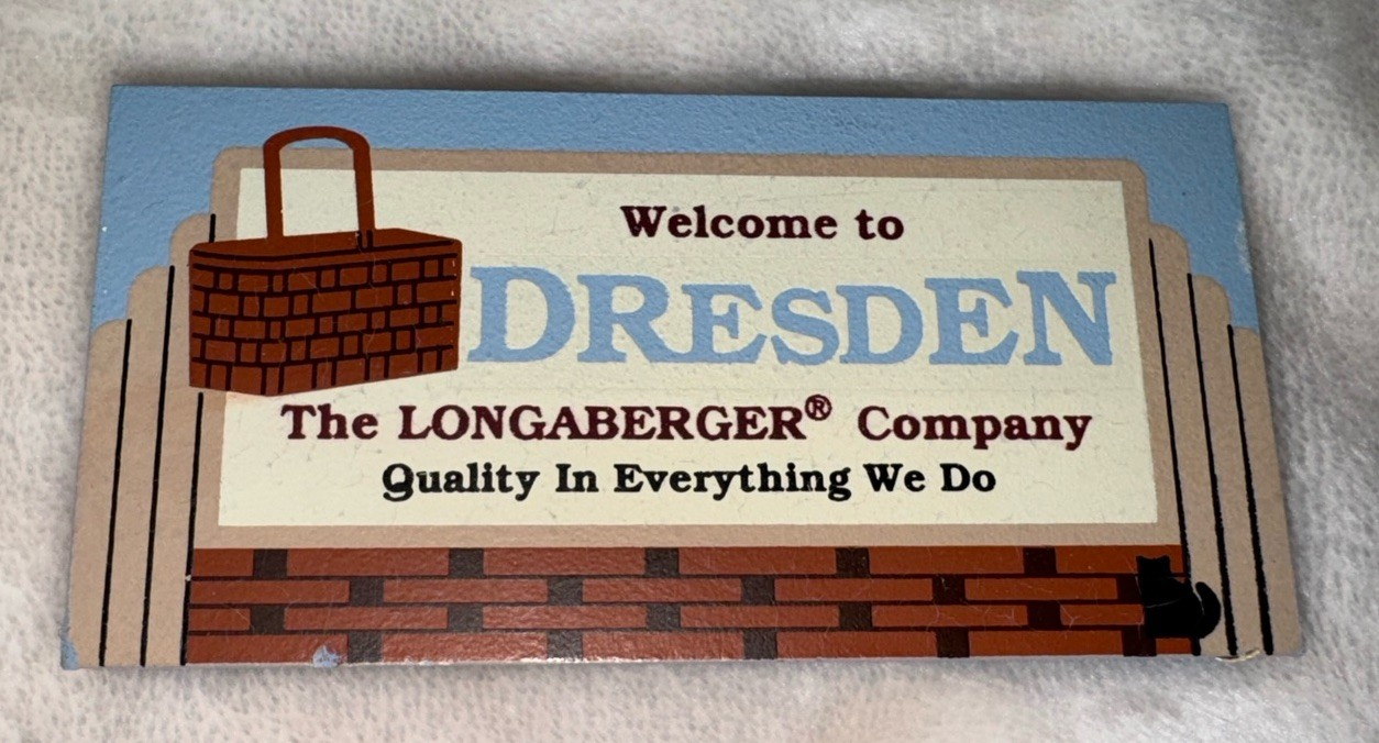 CAT’S MEOW Welcome To Dresden Sign Longaberger